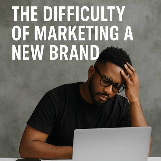 📉 The Truth About Marketing a New Brand (That Nobody Talks About)